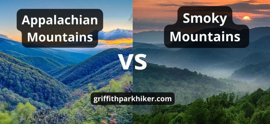 Appalachian Mountains Vs. Smoky Mountains: Top 8 Contrasts